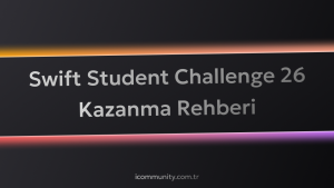 Swift Student Challenge Kazanma Rehberi