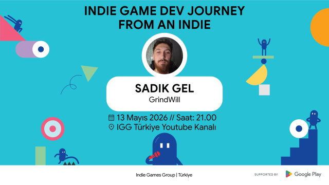 Indie Game Dev Journey From An Indie - 8 | Sadık Gel