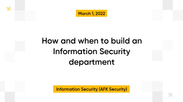 How and when to build an Information Security department