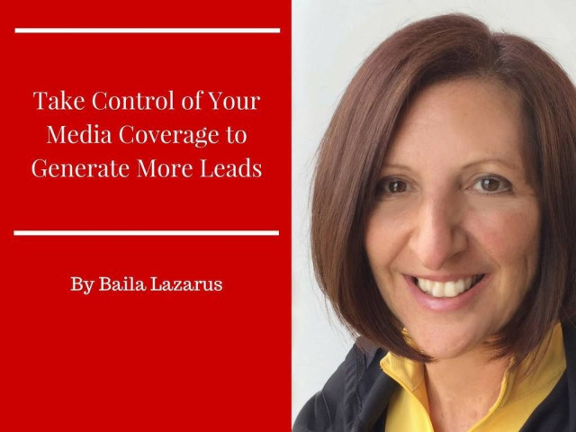 [SPECIAL] Take Control Of Your Media Coverage To Get More Leads