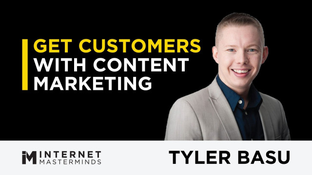 How I Generated 1000's Of New Customers Using Content Marketing, with Tyler Basu