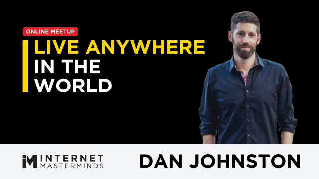 Become A Nomad Entrepreneur & Live Anywhere In The World, with Dan Johnston