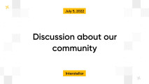 Discussion about our community