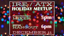 IRE / ATX Holiday Meetup 2025