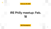 IRE Philly meetup: Feb. 18