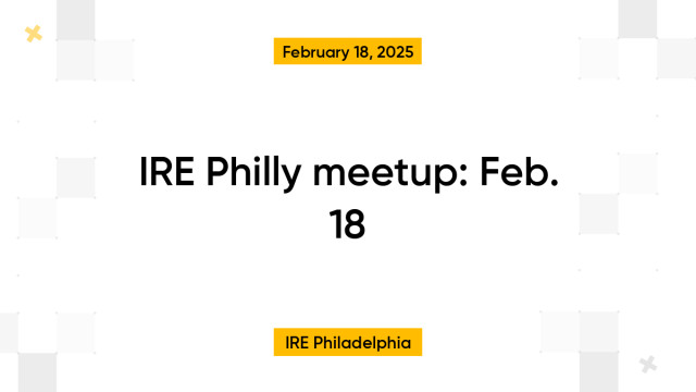 IRE Philly meetup: Feb. 18