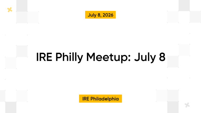 IRE Philly Meetup: July 8