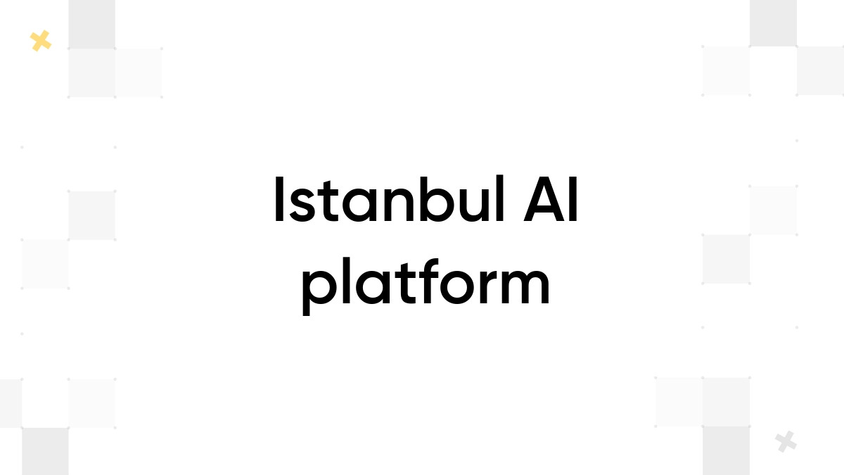 Istanbul ai platform kommunity