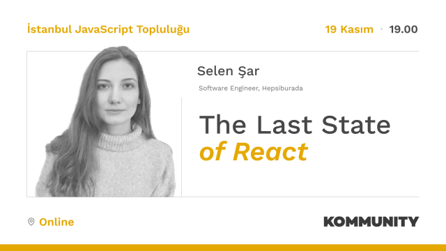 The Last State of React - Selen Şar