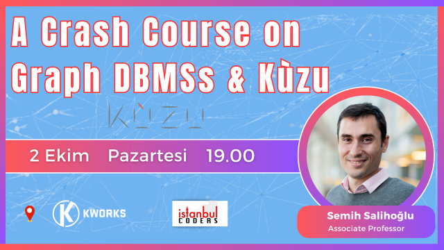 A Crash Course on Graph DBMSs & Kùzu