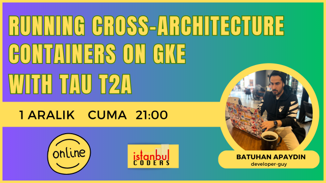 Running Cross-Architecture Containers on GKE with Tau T2A