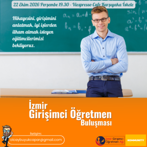 İzmir Girişimci Öğretmen Topluluk Buluşması