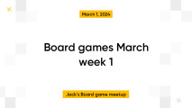 Board games March week 1