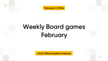 Weekly Board games February
