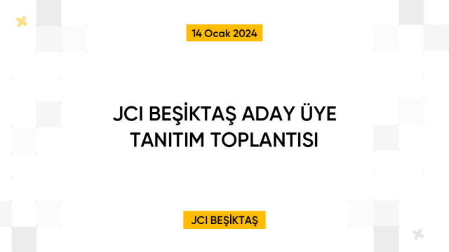 JCI BEŞİKTAŞ ADAY ÜYE TANITIM TOPLANTISI