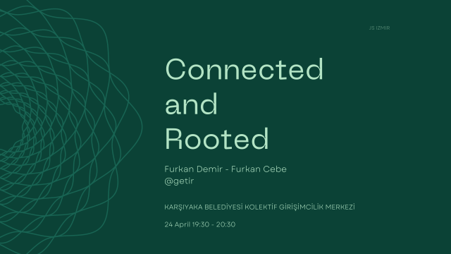 Connected and Rooted