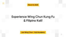 Experience Wing Chun Kung Fu & Filipino Kali!