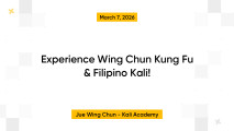 Experience Wing Chun Kung Fu & Filipino Kali!