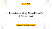Experience Wing Chun Kung Fu & Filipino Kali!