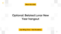 Optional: Belated Lunar New Year hangout