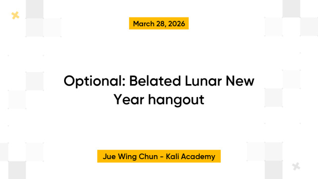 Optional: Belated Lunar New Year hangout