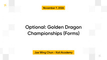 Optional: Golden Dragon Championships (Forms)
