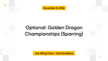 Optional: Golden Dragon Championships (Sparring)