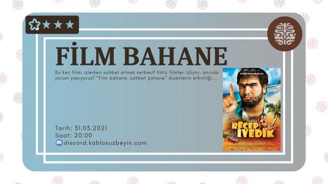 Film Bahane Sohbet Şahane!