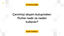 Çevrimiçi akşam buluşmaları: Flutter nedir ve neden kullanılır?