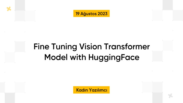Fine Tuning Vision Transformer Model with HuggingFace 🤗