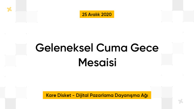 Geleneksel Cuma Gece Mesaisi