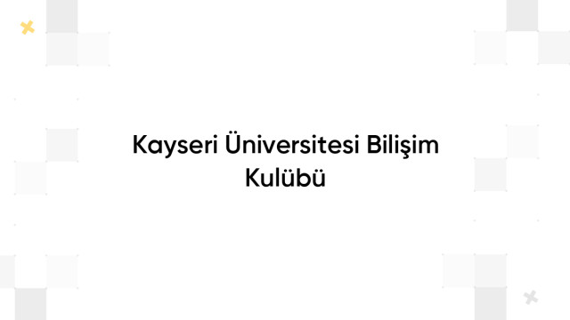 Kayseri Üniversitesi Bilişim Kulübü