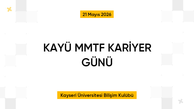 KAYÜ MMTF KARİYER GÜNÜ