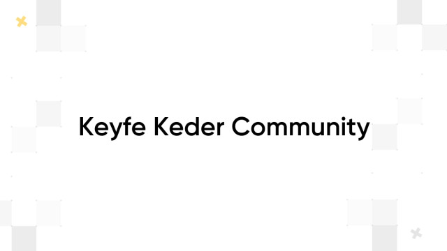 Keyfe Keder Community