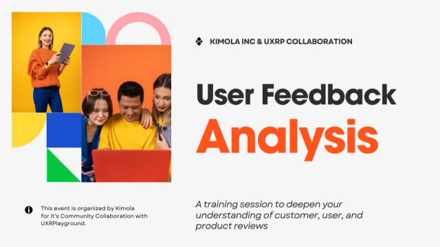 Kimola & UXRP ✨User Feedback Analysis ✨ Training Session