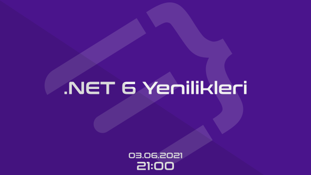 .NET 6 ve Yenilikleri