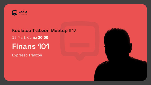 Kodla.co Trabzon Meetup #17 - Finans 101