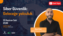 Siber Güvenlik:Geleceğe Yolculuk