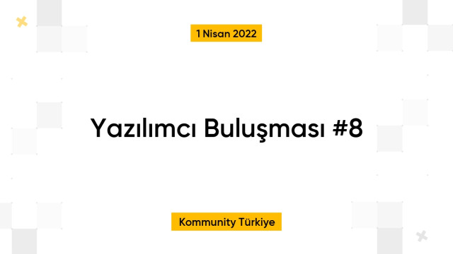 Yazılımcı Buluşması #8