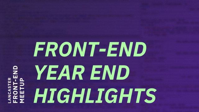 Front-End Year End Highlights