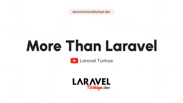 Laravel: Bir web framework'ten daha fazlası