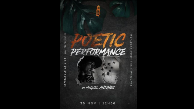 POETIC PERFORMANCE - by Miguel Antunes 