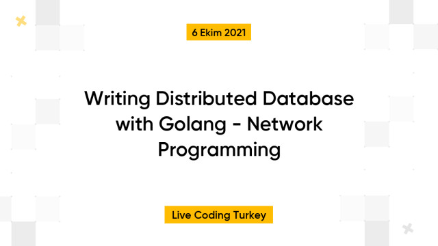 Writing Distributed Database with Golang - Network Programming