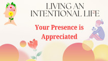 Your Presence is Appreciated