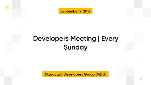 Developers Meeting | Every Sunday