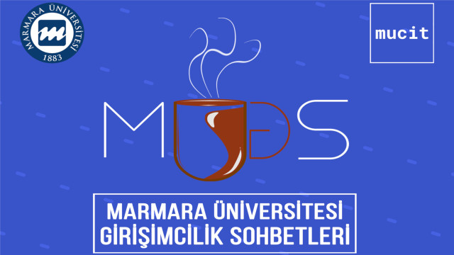 Marmara Üniversitesi Girişimcilik Sohbetleri