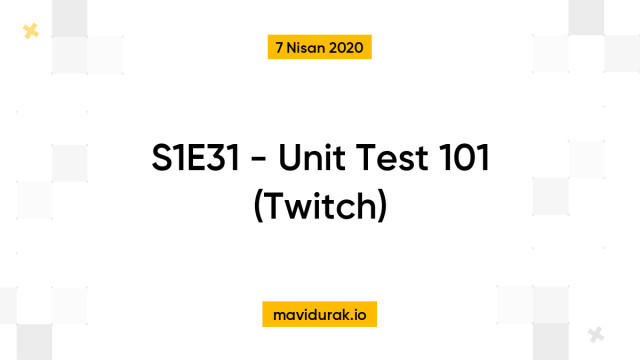 S1E31 - Unit Test 101 (Twitch)