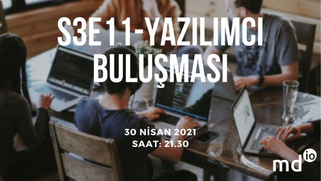 S3E11 - Yazılımcı Buluşması