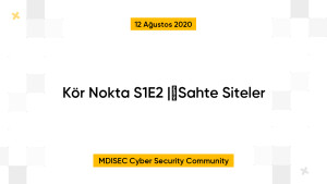 Kör Nokta S1E2 | Sahte Siteler