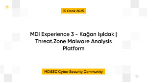 MDI Experience 3 - Kağan Işıldak | Threat.Zone Malware Analysis Platform